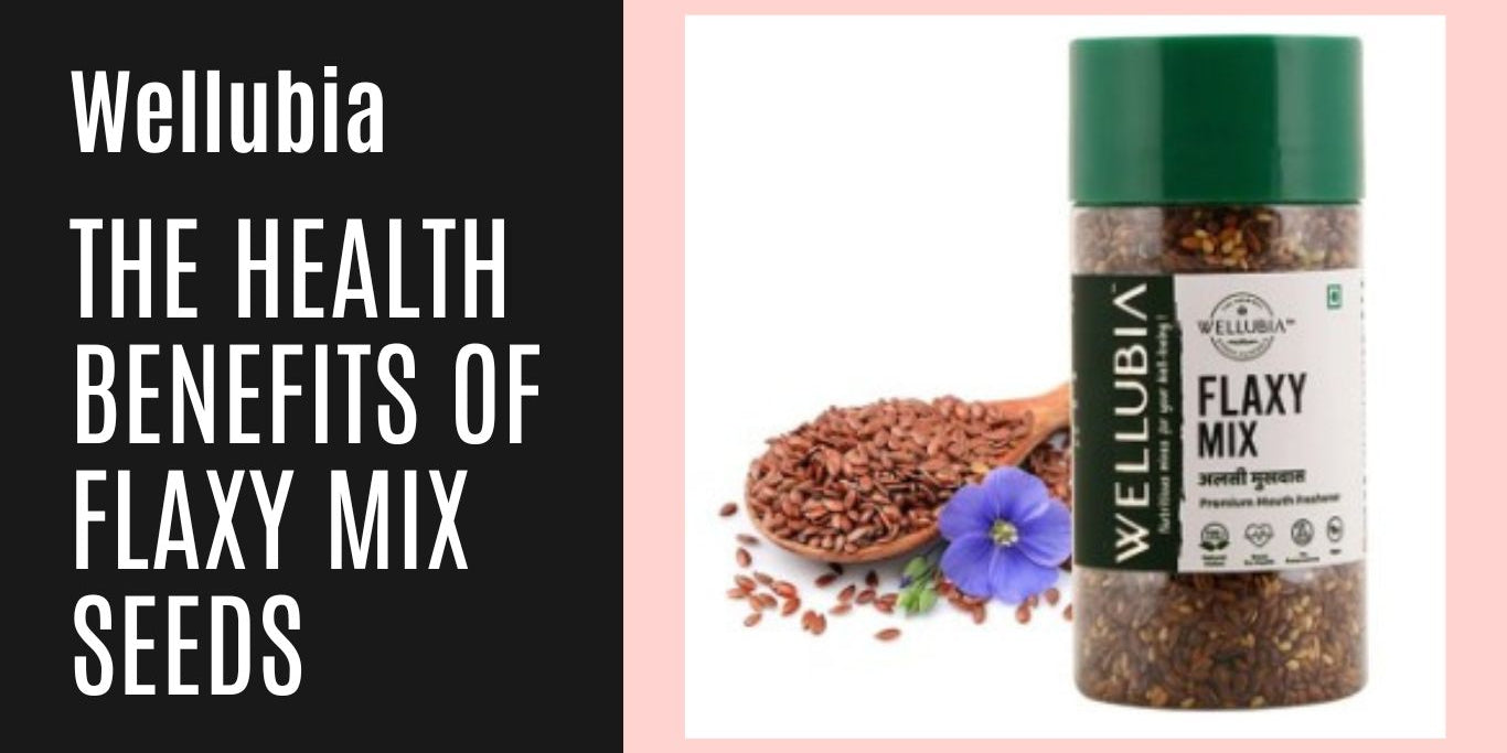 The Health Benefits of Flaxy Mix Seeds: Why You Should Add Them to Your Diet